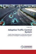 G Malini Devi, G. Malini Devi - Adaptive Traffic Control System