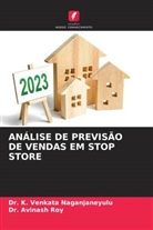 Avinash Roy, Dr. Avinash Roy, Dr. K. Venkata Naganjaneyulu, K. Venkata Naganjaneyulu - ANÁLISE DE PREVISÃO DE VENDAS EM STOP STORE