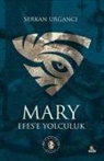 Serkan Urganci - Mary - Efese Yolculuk