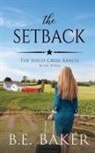 B. E. Baker - The Setback