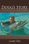 Gary Fry - Doug's Story