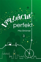 Mia Strömer - Vielleicht perfekt