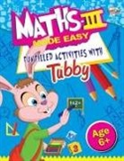Priyanka Verma - Maths III Made Easy Funfilled Activities With Tubby 6+