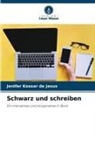 Jenifer Kossar de Jesus - Schwarz und schreiben