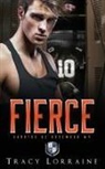 Tracy Lorraine - Fierce