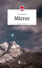 C Apolinarstein, C. Apolinarstein - Mirror. Life is a Story - story.one