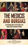 Captivating History - The Medicis and Borgias