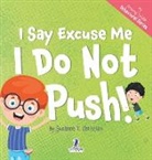 Suzanne T. Christian, Two Little Ravens - I Say Excuse Me. I Do Not Push!