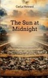 Carla Howard - The Sun at Midnight