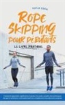 Katja Eden - Rope Skipping pour débutants - Le livre pratique