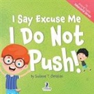 Suzanne T. Christian, Two Little Ravens - I Say Excuse Me. I Do Not Push!