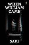 Saki - When William Came