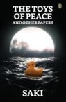 Saki - The Toys Of Peace And Other Papers