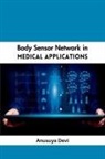 Anusuya Devi - Body Sensor Network in Medical Applications