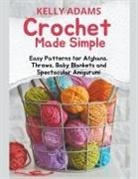 Kelly Adams - Crochet Made Simple