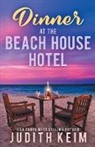 Judith Keim - Dinner at The Beach House Hotel
