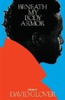 David Glover - Beneath My Body Armor