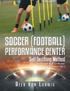 Alex von Ludwig - Soccer / Football Performance Center