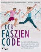 Heike Oellerich, Robert Schleip, Miriam Wessels - Der Faszien-Code