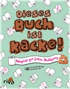 Emma Hegemann - Dieses Buch ist Kacke!