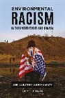 Bruce E Johansen, Bruce E. Johansen, Saville Bloxham - Environmental Racism in the United States and Canada