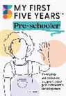 Alistair Bryce-Clegg, My First Five Years - My First Five Years Pre-schooler