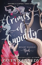 Raven Kennedy - Crimes of Cupidity
