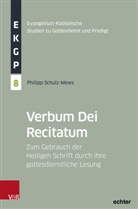 Philipp Schulz-Mews, Alexander Deeg, Erich Garhammer, Be Kranemann, Benedikt Kranemann, Benedikt Kranemann u a... - Verbum Dei Recitatum