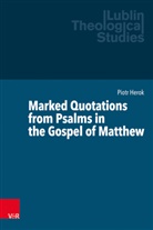 Piotr Herok, Nicholas Adams, Marek Jagodzinski, Marek Jagodzinski et al, Ki, Adam Kubis... - Marked Quotations from Psalms in the Gospel of Matthew