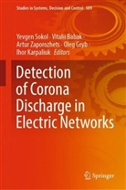 Vitalii Babak, Oleg Gryb, Ihor Karpaliuk, Yevgen Sokol, Artur Zaporozhets, Artur Zaporozhets et al - Detection of Corona Discharge in Electric Networks