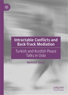 Mehmet Deniz - Intractable Conflicts and Back-Track Mediation