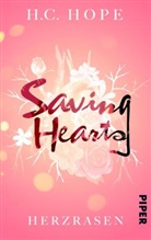 H C Hope, H. C. Hope, H.C. Hope - Saving Hearts - Herzrasen
