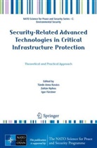 Igor Fürstner, Tünde Anna Kovács, Zoltán Nyikes - Security-Related Advanced Technologies in Critical Infrastructure Protection