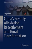 Long Cheng - China's Poverty Alleviation Resettlement and Rural Transformation
