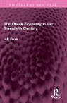 A.F. Freris - Greek Economy in the Twentieth Century