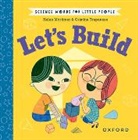 Mortimer, Helen Mortimer, Mortimer Helen, Trapanese, Cristina Trapanese - Science Words for Little People: Let''s Build