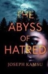 Joseph Kamsu - The Abyss of Hatred