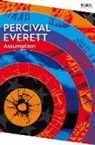 Percival Everett - Assumption