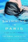 Lauren Elkin, Natasha Lehrer, Colombe Schneck - Swimming in Paris
