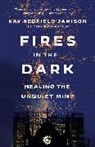 Kay Redfield Jamison - Fires in the Dark