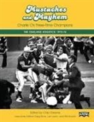 Greg Erion, Chip Greene, Len Levin - Mustaches and Mayhem