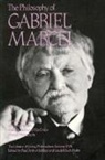 Gabriel Marcel, Lewis Edwin Hahn, Paul Arthur Schilpp - The Philosophy of Gabriel Marcel, Volume 17