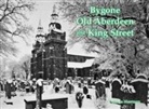 Patricia Newman - Bygone Old Aberdeen and King Street