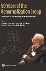 Ora Entin-Wohlman David Amnon Aharony, Amnon Aharony, Aharony Amnon, Amnon Aharony, David A Huse, Ora Entin-wohlman... - 50 Years Of The Renormalization Group: Dedicated To The Memory Of Michael E Fisher