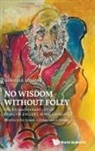 Danielle Losman, Francois Englert, Danielle Losman - NO WISDOM WITHOUT FOLLY