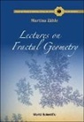 Martina Zahle, Martina Zähle, Martina Zaehle - Lectures On Fractal Geometry
