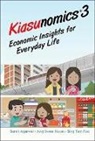 Sumit Agarwal, Agarwal Sumit, Swee Hoon Ang, Ang Swee Hoon, Tien Foo Sing, Sing Tien Foo - Kiasunomics 3: Economic Insights For Everyday Life