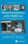 Leo-Paul Dana Et Al Dina Modestus Nziku, Helene Balslev Clausen, Clausen Helene Balslev, Leo-paul Dana, Dina Modestus Nziku, Helene Balslev Clausen... - Women Entrepreneurs In The Middle East: Context, Ecosystems, And Future Perspectives For The Region