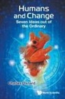 Charles Oxnard, Charles Oxnard - Humans And Change: Seven Ideas Out Of The Ordinary