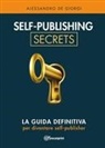 Alessandro De Giorgi - Self-publishing Secrets